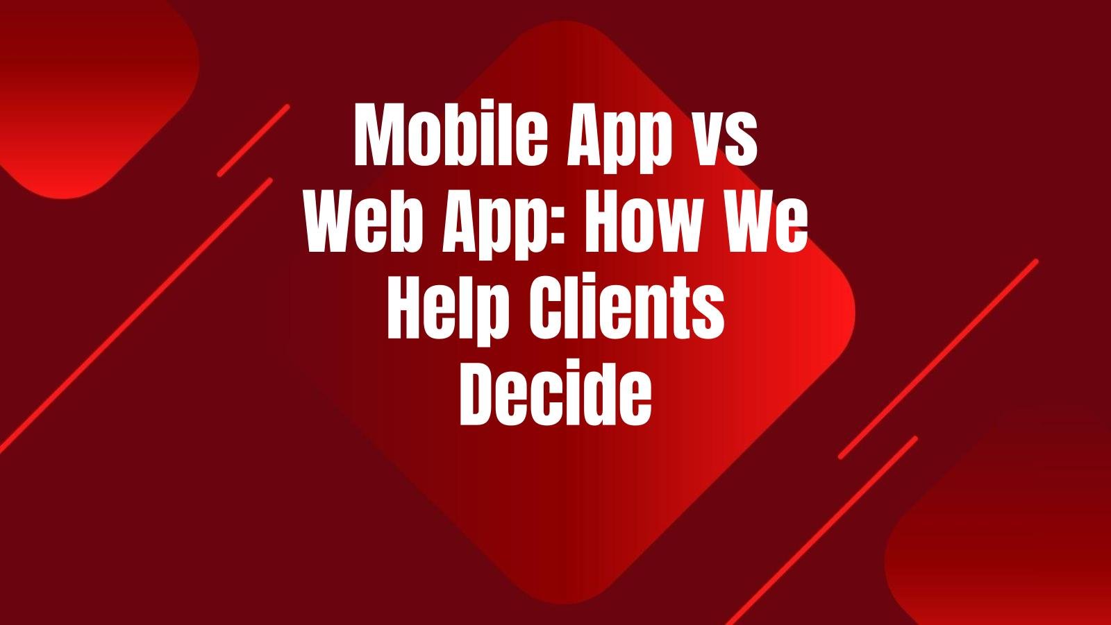 mobile-app-vs-web-app-decision-guide