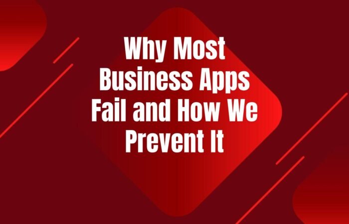 why-business-apps-fail-prevention