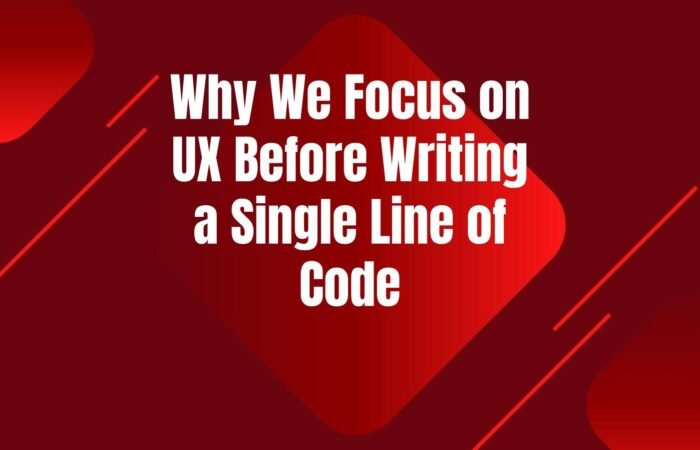 why-we-focus-ux-before-code